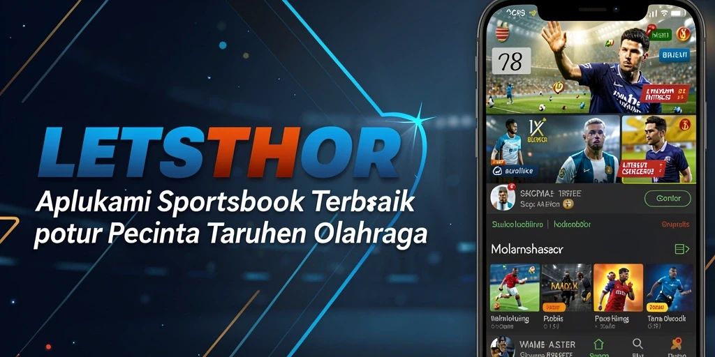 Gameplay seru dalam aplikasi Sportsbook LETSTHOR yang memukau.